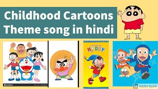 Your childhood Cartoons Theme songs in Hindi Lyrics [upl. by Winser]