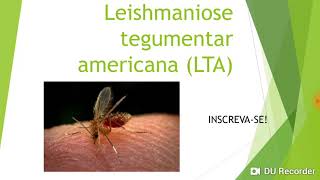 Leishmaniose tegumentar americana [upl. by Lleda]