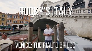 ROCKYS ITALY Venice  The Rialto Bridge [upl. by Ferris128]