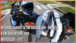 Review Chaqueta SM Racewear  Monza  KTM Adventure 390  Motovlog  Ep2 [upl. by Hailat478]