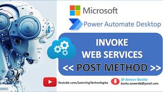 Power Automate Desktop  105  How to work with quotInvoke Web Servicequot POST METHOD [upl. by Ardnazxela]