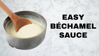 Elevate Your Dishes with THIS Easy Béchamel Sauce Recipe [upl. by Cindie767]