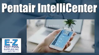 How to Operate the Pentair Intellicenter Control System [upl. by Nageek]