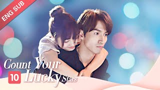 ENG SUB Count Your Lucky Stars 10 Shen Yue Jerry Yan Miles Wei quotMeteor Garden Couplequot Reunion [upl. by Rider77]