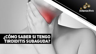 Tiroiditis Subaguda Causas y Tratamiento [upl. by Standice]