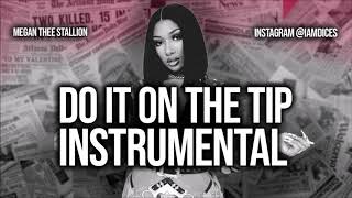 Megan Thee Stallion quotDo it on the Tipquot feat City Girls Instrumental Prod by Dices FREE DL [upl. by Elletsyrk]