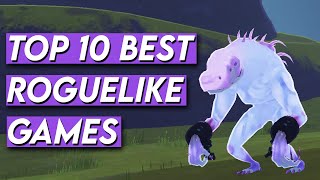 Top 10 Best Roguelikes on Steam [upl. by Ddahc]