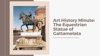 Art History Minute The Equestrian Statue of Gattamelata II Italian Renaissance [upl. by Mcwherter240]