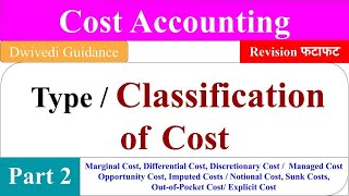 2 Classification of Cost Type of Cost sunk cost Opportunity Cost notional cost marginal cost [upl. by Adilem]