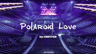 Polaroid Love  ENHYPEN  but youre in an empty arena [upl. by Lindon]