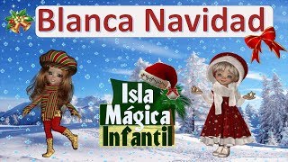 Blanca Navidad  Villancico navideño  Canción navideña [upl. by Adnam]