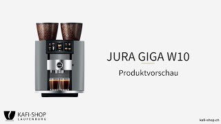 JURA GIGA W10 SA  Produktvorschau [upl. by Llehsar949]