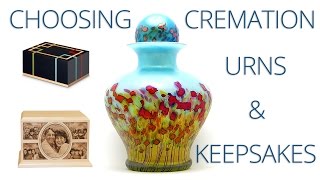 Choosing Cremation Urns and Keepsakes [upl. by Kinimod911]