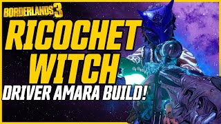 LEVEL 72 RICOCHET WITCH Driver Amara is Awesome  Borderlands 3 Ricochet Witch Amara Build [upl. by Shanney]