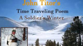 A Soldiers Winter  John Titors Time Travel Poem v2 [upl. by Udelle504]