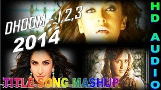 Dhoom 1 2 And 3  Exclusive Title Song Mashup 2014 [upl. by Suruat321]