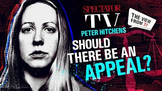 Peter Hitchens on Lucy Letby – I am uncomfortable about this trial  SpectatorTV [upl. by Einnahpets]