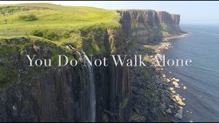 quotYou Do Not Walk Alonequot by Elaine Hagenberg [upl. by Sanderson]