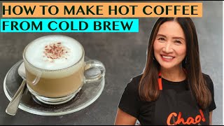 HOW TO MAKE HOT COFFEE DRINKS USING COLD BREW SIMPLE RECIPES  NO FRILLS [upl. by Ydoow]