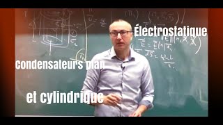 MPPCPSI Cours électrostatiquecondensateurs plan et cylindrique [upl. by Noakes]