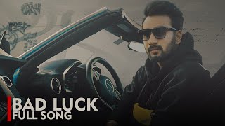 Bad Luck  Full Song Hardeep Grewal  Ep  Identity  New Punjabi Song 2024 [upl. by Judson]