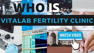 Who is Vitalab Fertility Clinic 💙 [upl. by Kendyl]