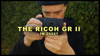 Ricoh GR II in 2022 A Street Photographers Best Friend [upl. by Eerrehc951]