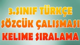 Sözcük Çalışması ve Kelime Sıralaması 3Sınıf Türkçe [upl. by Martin]