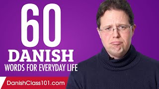 60 Danish Words for Everyday Life  Basic Vocabulary 3 [upl. by Manard]