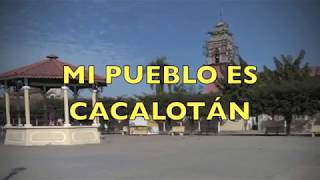 MI PUEBLO ES CACALOTÁN  Carlos Canizalez [upl. by Asaert]