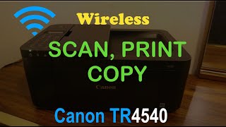 Canon Pixma TR4540 Wireless SetUp Review [upl. by Ellissa198]