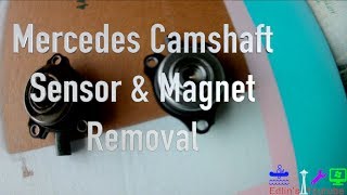 06 Mercedes Tutorial  Camshaft Position Magnet amp Position Sensor Removal [upl. by Mintz]