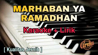 Karaoke Marhaban Ya Ramadhan  Karaoke  Lirik  Kualitas Jernih [upl. by Huba]