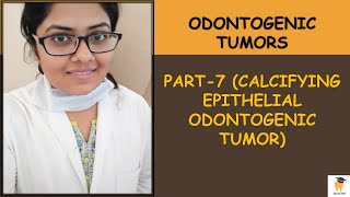 Calcifying Epithelial Odontogenic Tumor CEOT  Oral Pathology for BDS  MDS students  aspirants [upl. by Kisung]