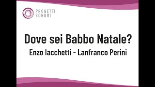 DOVE SEI BABBO NATALE IacchettiPerini [upl. by Laryssa]