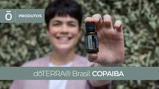 Saiba tudo sobre o óleo essencial dōTERRA® Copaíba [upl. by Nahtan]