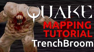 Quake Mapping TrenchBroom 2 Quickstart [upl. by Craggie]