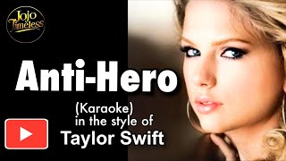 AntiHero Karaoke Version  Best Instrumental Track  Sing Along with Lyrics  Taylor Swift [upl. by Maitund]