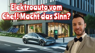 EAuto als Firmenwagen – Steuervorteile und Einsparungen für Angestellte [upl. by Airetnahs]