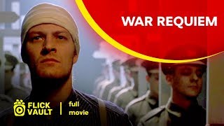 War Requiem  Full Movie  Flick Vault [upl. by Checani426]