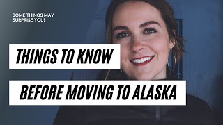 Things to Know Before Moving to Alaska [upl. by Branca]