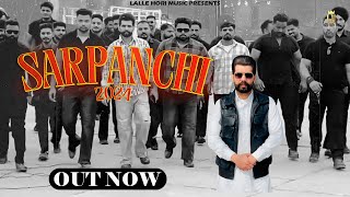 Sarpanchi  Lalle Hori Fateh New Punjabi Song 2024  Sarpanchi Song [upl. by Akelahs]