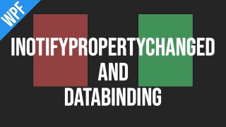 WPF INotifyPropertyChanged and Databinding [upl. by Konikow]