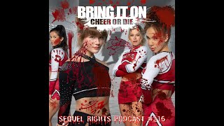 Ep 216  Bring it On Cheer or Die [upl. by Seuguh457]