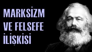 Marksist Felsefeye Giriş Marksizm ve Felsefe İlişkisi [upl. by Esinnej]