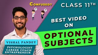 How to choose the right Stream Subject amp Optional in Class 11th PCM PCB Humanities Arts in CBSE [upl. by Roselin]