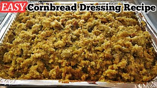 EASY SOUTHERN STYLE CORNBREAD DRESSING RECIPE STEP BY STEP INSTRUCTIONS THANKSGIVING [upl. by Maller]