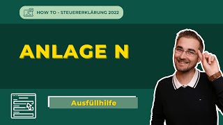 Anlage N ausfüllen  Steuererklärung 2022 [upl. by Perrin]