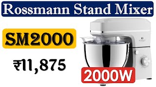 🔥Rossmann SM2000 Review ► स्टैंड मिक्सर ► 8 Liters ► 2000W ► Rossmann Stand Mixer ► Rossmann Mixer [upl. by Bramwell]