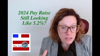 The Fed15 Podcast 2024 Pay Raise Update [upl. by Eimmis757]